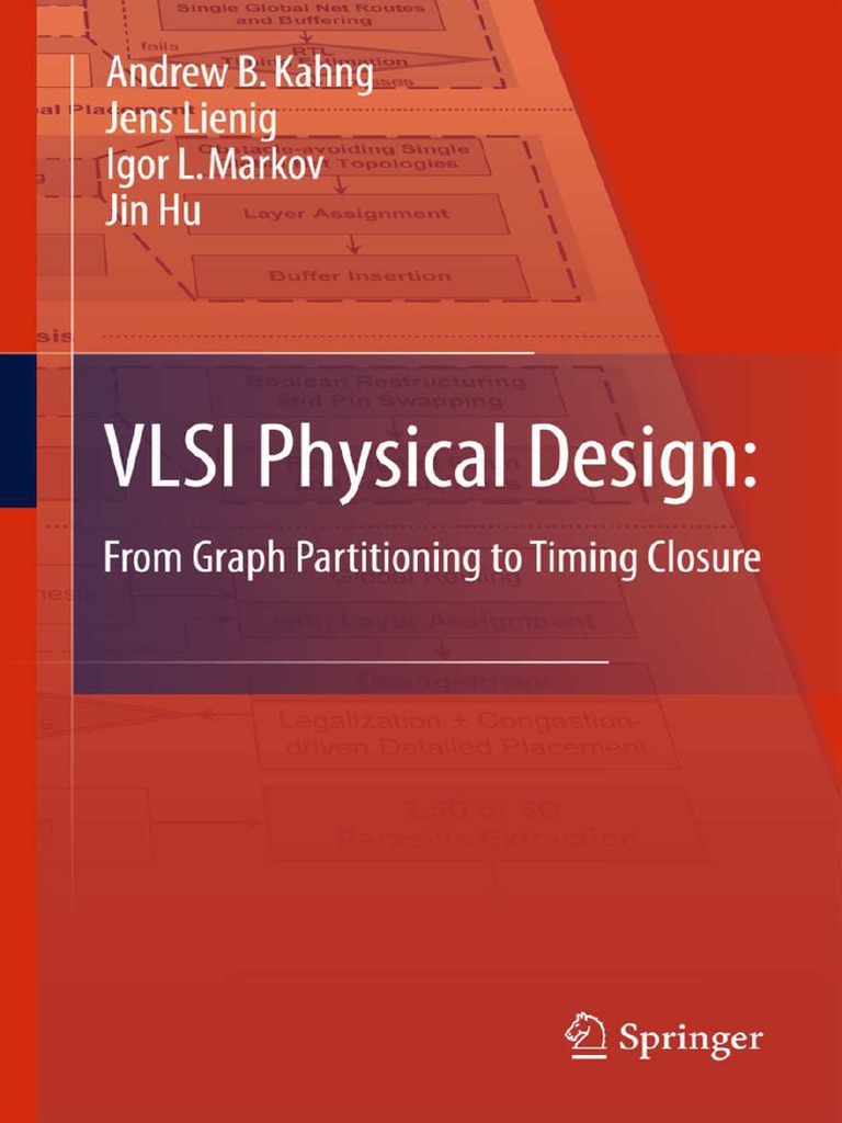 VLSI Physical Design From Graph Partitioning To Timing Closure | PDF