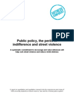 Public policy, the perils of indifference and street violence