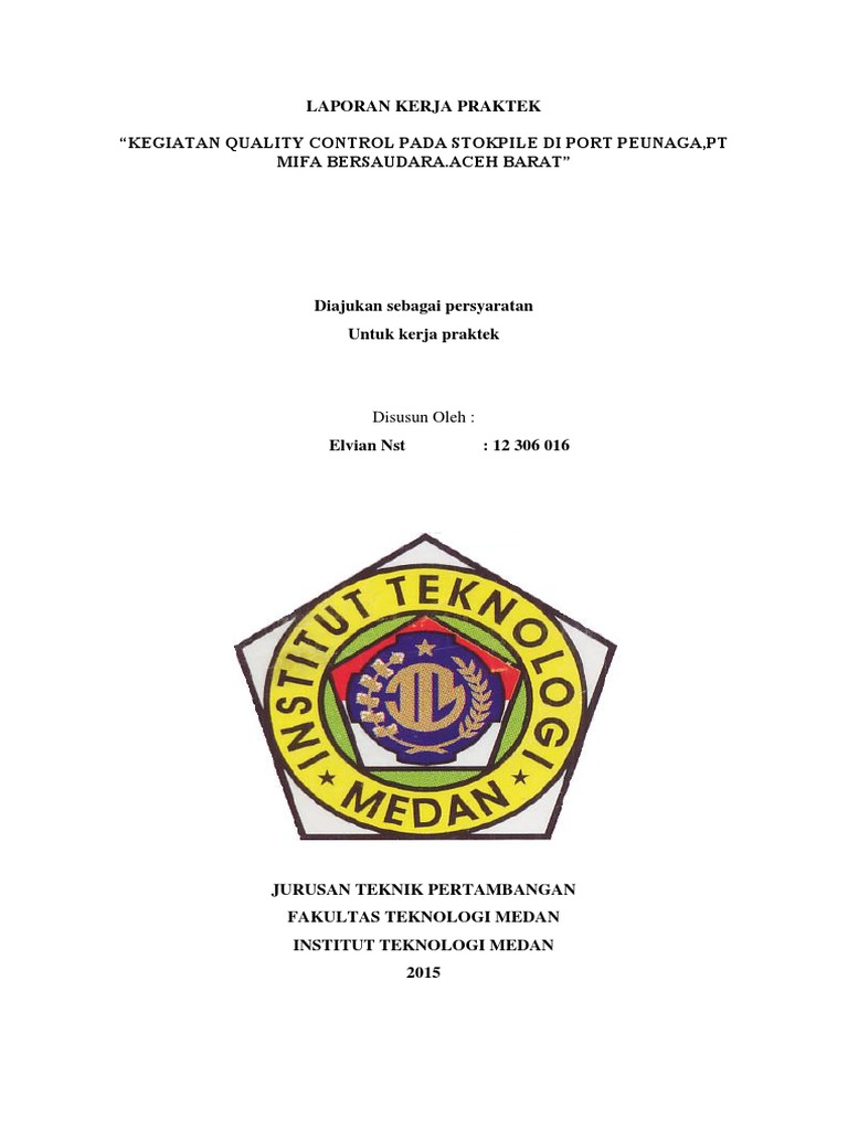 Kegiatan Quality Control Pada Stokpile Di Port Peunaga