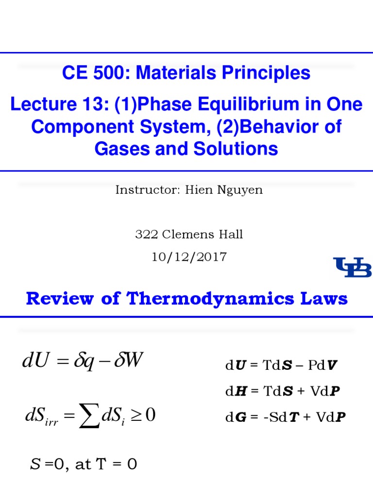 CE 500 Materials Principles Lecture 13 (1) Phase Equilibrium in One