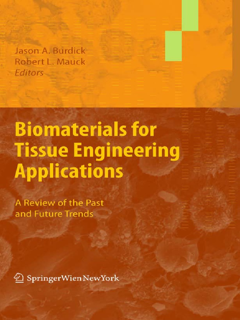 Biomaterials for Tissue Engineering Applications Tissue Engineering
