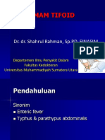 Demam Tifoid: Dr. Dr. Shahrul Rahman, SP - PD, FINASIM