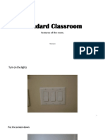 Standard Classroom: Features of The Room