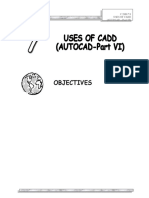 Objectives: C 2101/7/1 Uses of Cadd (Autocad - Part Vi)