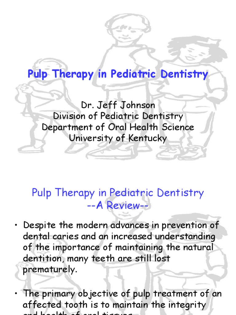 Pulp Therapy in Pediatric Dentistry Revised | PDF | Dentin | Human Tooth