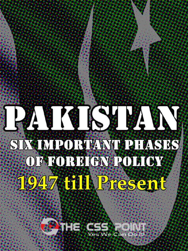 Six Important Phases Of Pakistan Foreign Policy PDF PDF