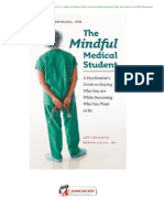 357660433 the Mindful Medical Student a Psychiatrist s Guide to Staying Who You Are While Becoming Who You Want to Be PDF Download Docx