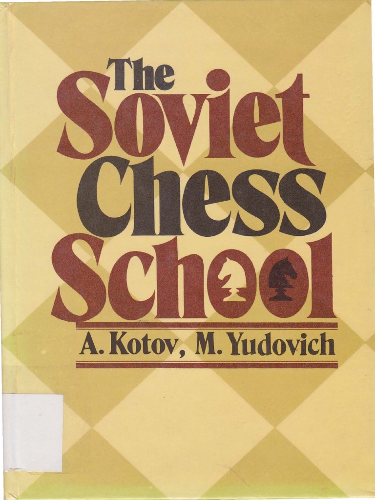 The Soviet School of Chess 1983 PDF | PDF | Chess Openings | Game Theory