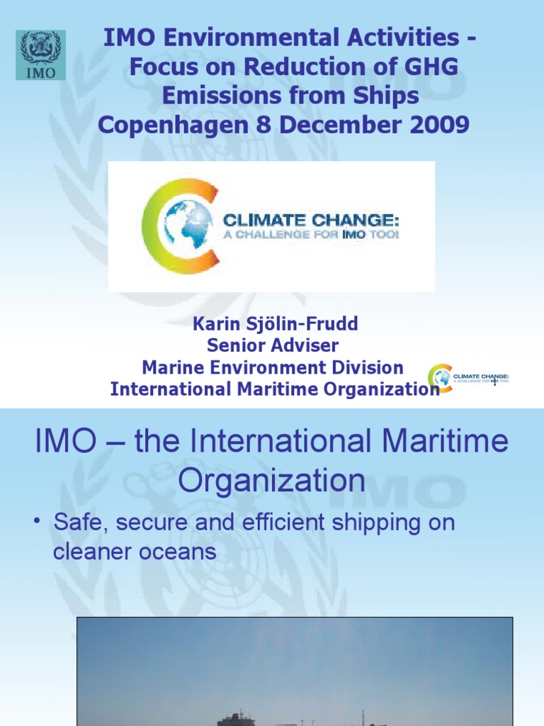 IMO Environmental Activities - Focus On Reduction of GHG Emissions From ...