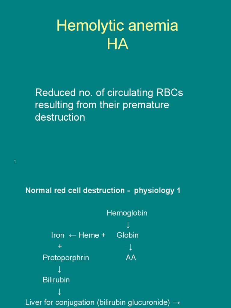 Hemolytic Anemia Ha Reduced No. of Circulating Rbcs Resulting From