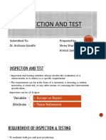 Inspection and Test: Submitted To: Prepared By: Dr. Archana Gandhi Shrey Sharma Anmol Jain