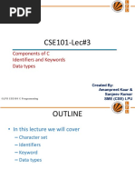 CSE101-Lec#3: Components of C Identifiers and Keywords Data Types