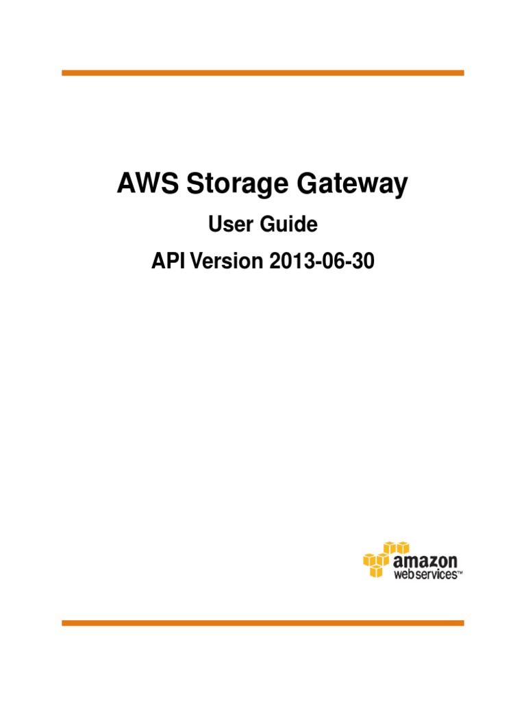 AWS Storage Gateway User Guide API Version 30062013 PDF