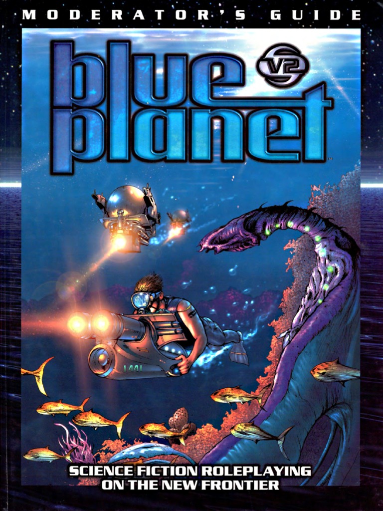 Blue Planet v2 (2nd Ed) - Moderator's Guide