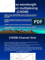 Coarse Wavelength Division Multiplexing (CWDM)