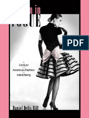 Costume Society of America Series) Daniel Delis Hill-As Seen in Vogue - A  Century of American Fashion in Advertising - Texas Tech University Press  (2004) PDF, PDF, Fashion