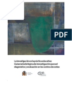 La Investigación en La Práctica Educativa: Guía Metodológica de Investigación para El Diagnóstico y Evaluación en Los Centros Docentes