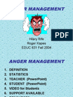 Anger Management: Hilary Rife Roger Kapes EDUC 631 Fall 2004