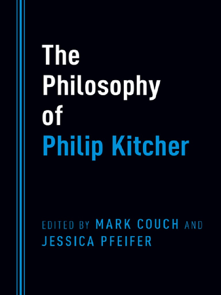The Philosophy Of Philip Kitcher Science Truth