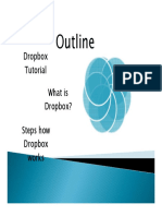 Outline Outline: Dropbox T Il Tutorial What Is What Is Dropbox? Steps How Dropbox P Works