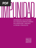 Impunidad, Aproximación a las Actuaciones de la Fiscalía de Derechos Humanos en la Persecución y Sanción de la Tortura y otros Delitos