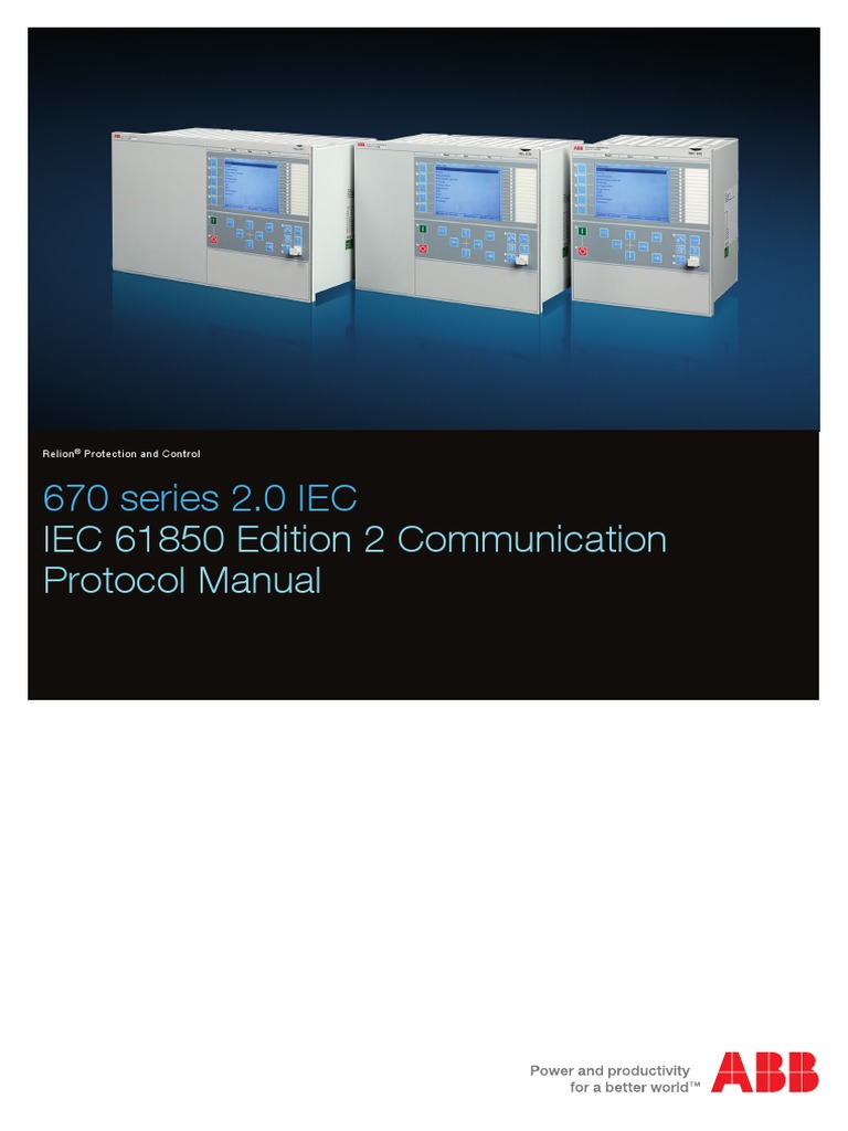 1MRK511303-UEN - en Communication Protocol Manual IEC 61850 Edition 2 ...