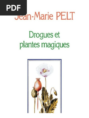 Pelt Jean Marie Drogues Et Plantes Magiques Pdf Medicaments Pharmacodependance