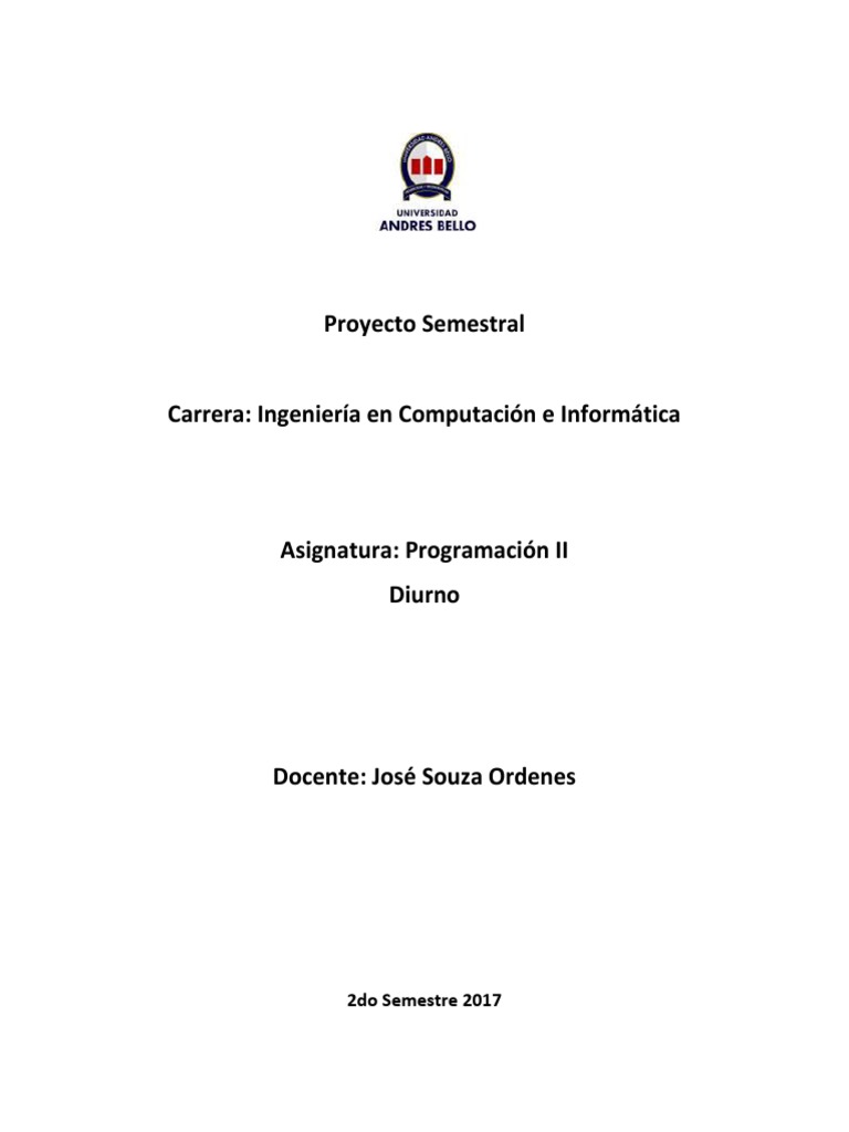 Proyecto Semestral - Programacion II - Diurno - 2017 | PDF | Java ...