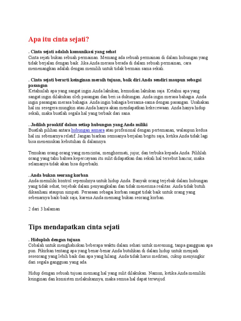 Apa Itu Cinta Sejati Banyak orang beranggapan bahwa sayang dan cinta itu sama.tapi walaupun sejak dulu saya selalu bingung masalah kedua hal itu, tapi saya akan bilang itu salah. apa itu cinta sejati