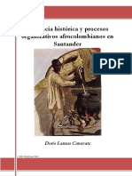 Presencia Historica y Procesos Organizativos Afrocolombianos en Santander. Doris Lamus Canavate - Bucaramanga 2014