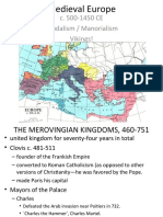 Medieval Europe: C. 500-1450 CE Feudalism / Manorialism Vikings!