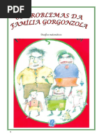 os problemas da familia gorgonzola