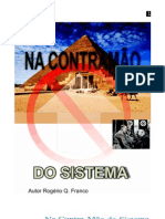 Na Contra Mão Do Sistema