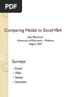 Comparing Matlab To Excel/VBA: Jake Blanchard University of Wisconsin - Madison August 2007