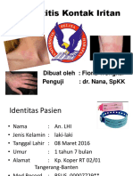 Dermatitis Kontak Iritan: Dibuat Oleh: Fiona Wongkar Penguji: Dr. Nana, SPKK