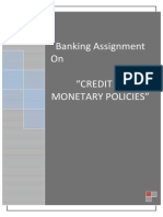 Banking Assignment On "Credit and Monetary Policies": Submitted by