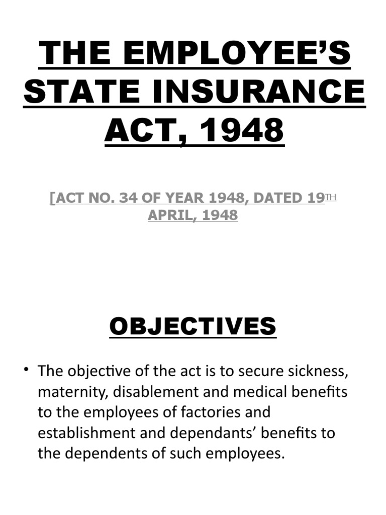 THE EMPLOYEE’S STATE INSURANCE ACT, 1948