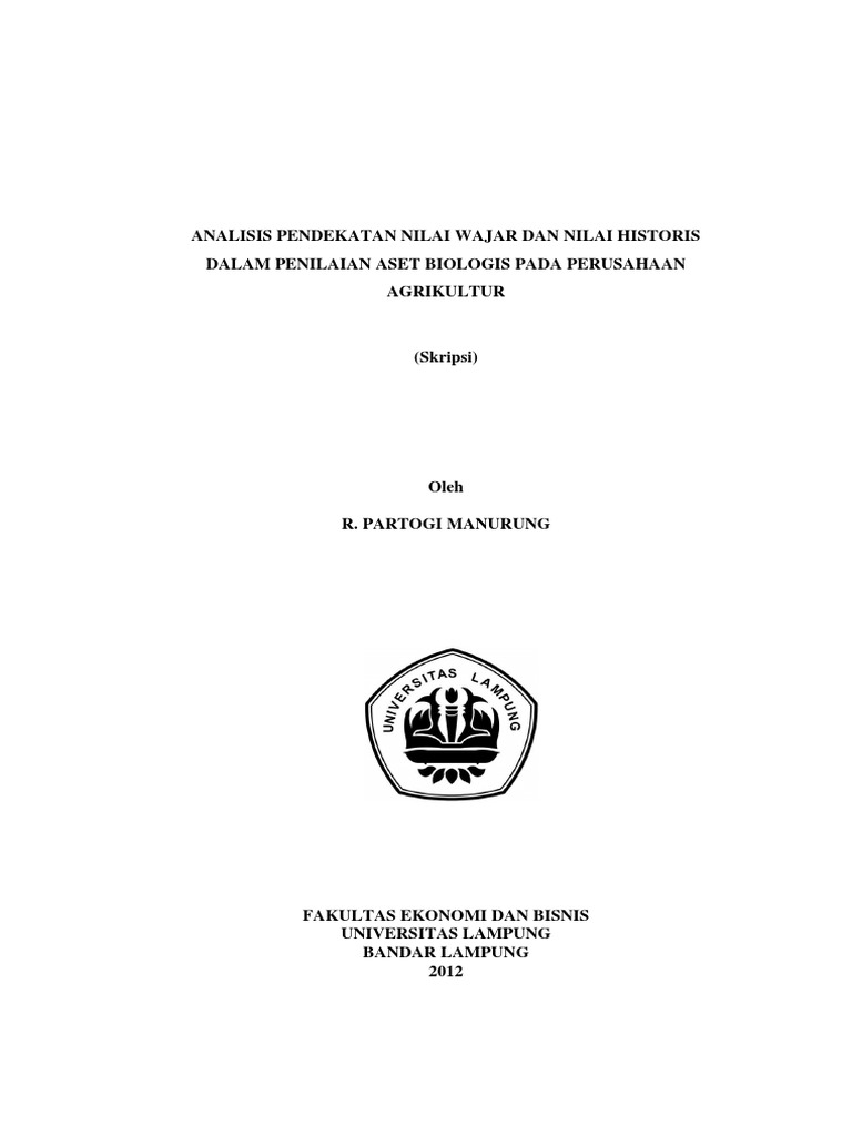 ANALISIS PENDEKATAN NILAI WAJAR DAN NILAI HISTORIS DALAM PENILAIAN ASET BIOLOGIS PADA PERUSAHAAN ...