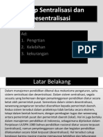 Konsep Sentralisasi Dan Desentralisasi