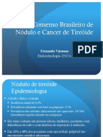 O Consenso Brasileiro de Nodulo e Cancer de Tireoide Fernanda Vaisman