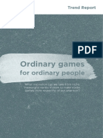 Ordinary Games for Ordinary People