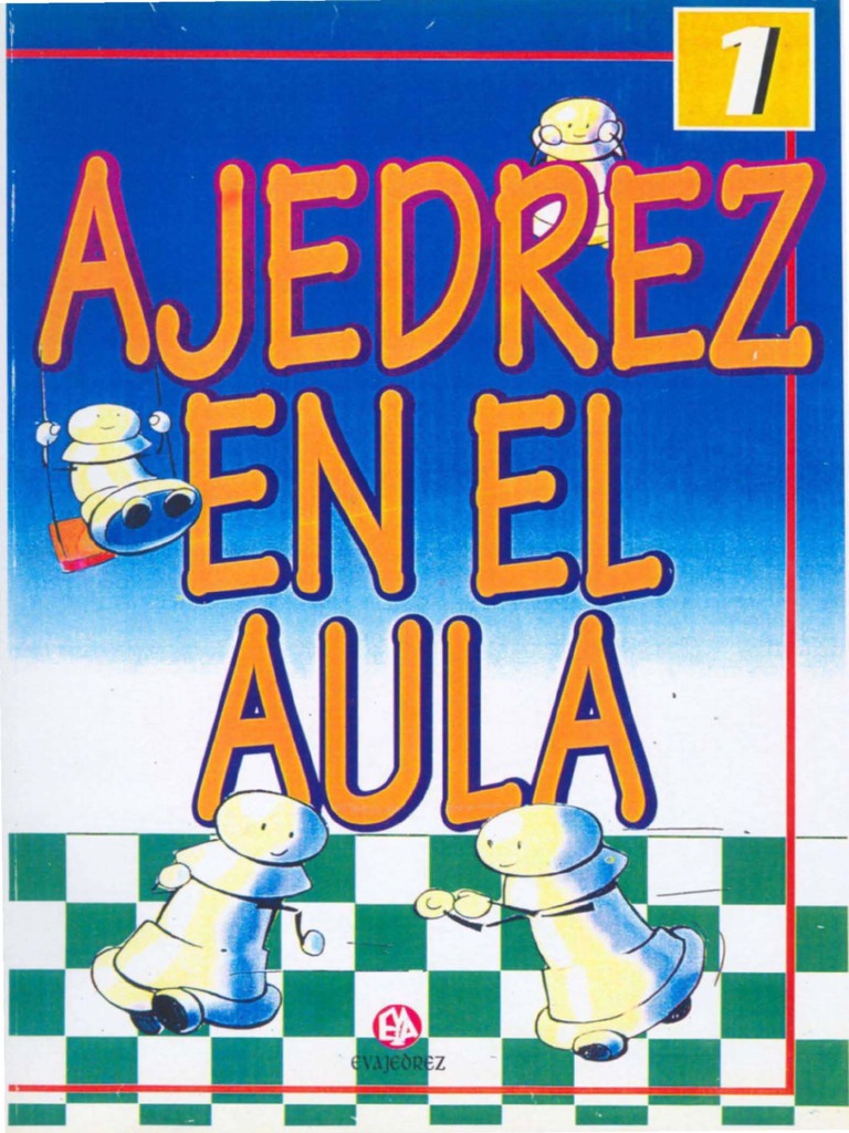 Ajedrez en El Aula 1 - Anguix, Ballester, Bueno y Gascó | PDF | Ajedrez ...