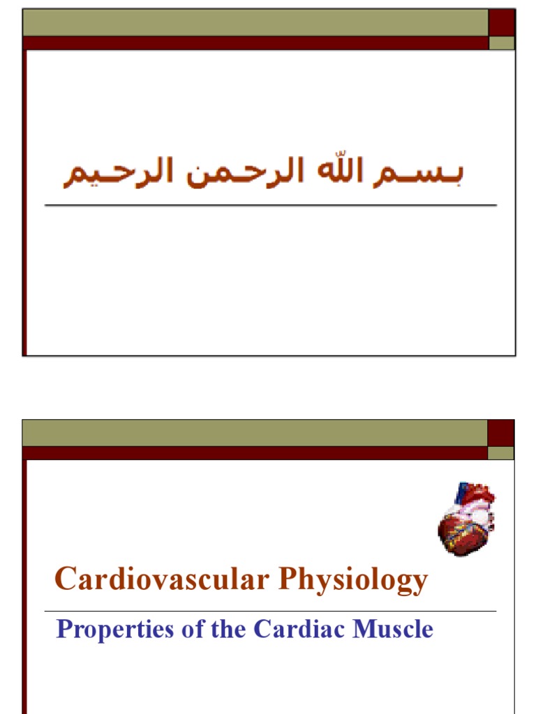 Properties of Cardiac Muscle