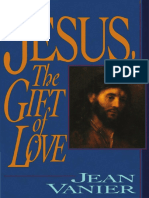 Jean Vanier - Jesus, The Gift of Love