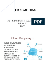 Cloud Computing: By:-Shashank S. Waghmare Roll No. 02 Tyco
