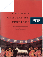 Bart D. Ehrman - Cristianismos Perdidos - Los Credos Proscritos Del Nuevo Testamento.pdf