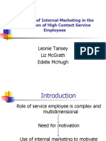 The Role of Internal Marketing in The Motivation of High Contact Service Employees