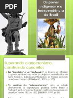 Os Povos Indígenas e a Independência Do Brasil