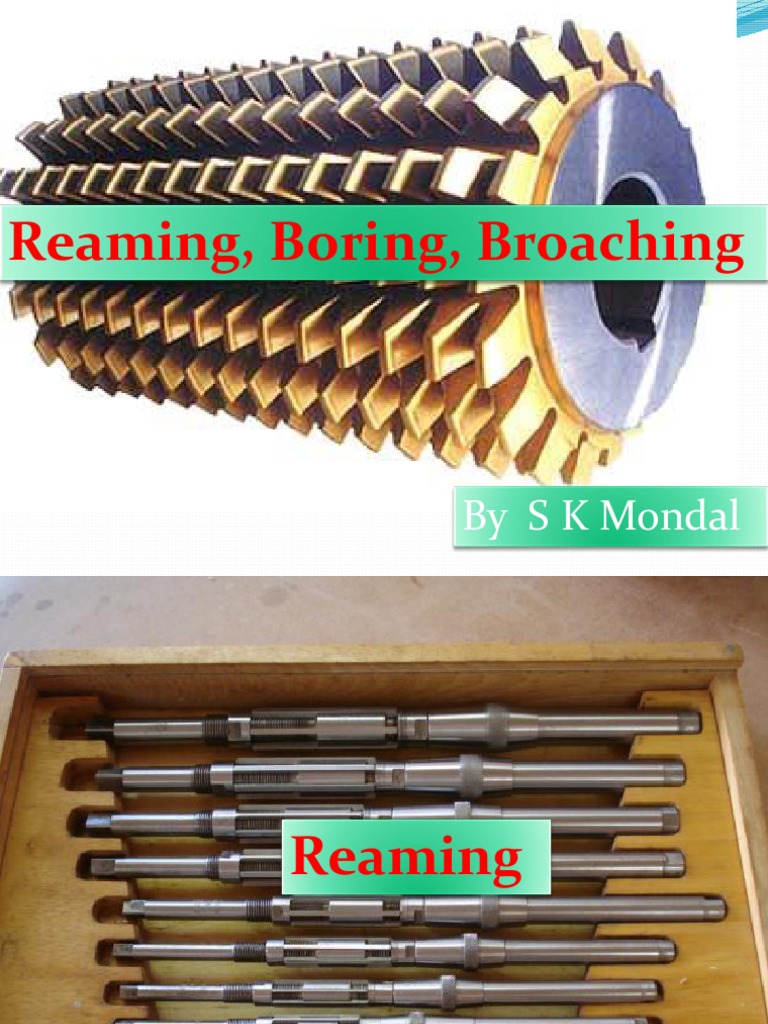 Ch6 Reaming, Boring, Broaching Download Free PDF Machining Drilling