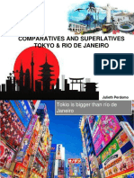 Comparatives and Superlatives Tokyo & Rio de Janeiro: Julieth Perdomo Vera